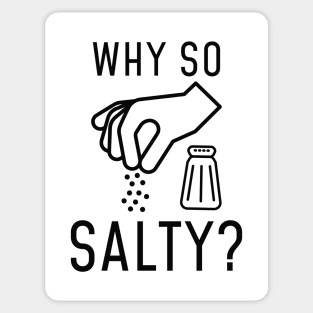 Why So Salty Sticker